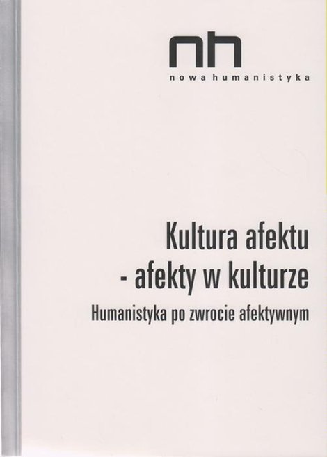ebooki: Kultura afektu: Humanistyka po zwrocie afektywnym &ndash; ebook