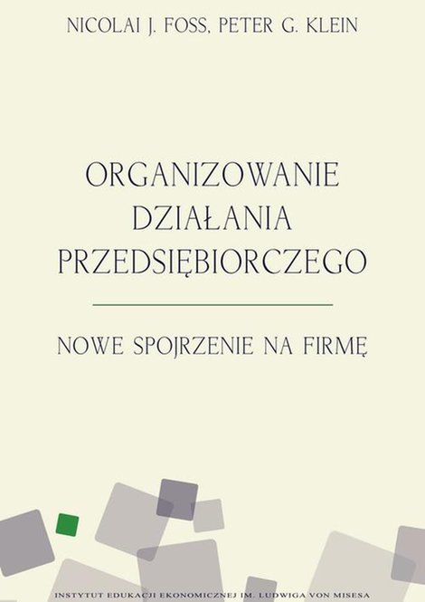 ebooki: Organizowanie działania przedsiębiorczego: Nowe spojrzenie na firmę &ndash; ebook