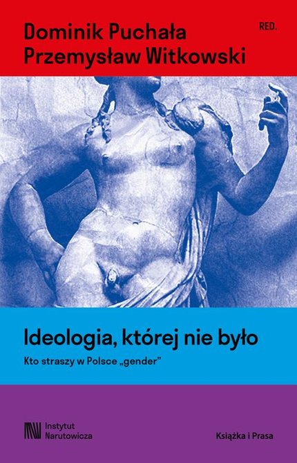 ebooki: Ideologia, której nie było. Kto straszy w Polsce "gender" – ebook