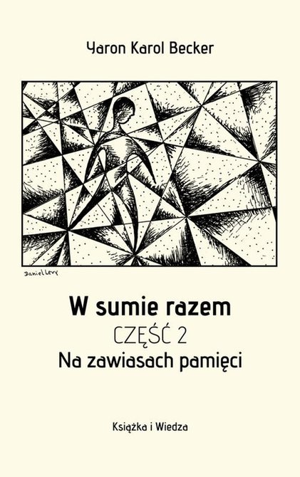 ebooki: W SUMIE RAZEM CZĘŚĆ DRUGA NA ZAWIASACH PAMIĘCI &ndash; ebook