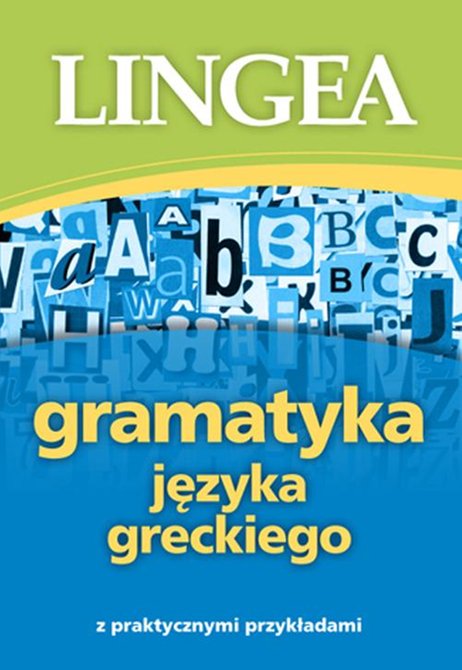 ebooki: Gramatyka języka greckiego z praktycznymi przykładami &ndash; ebook