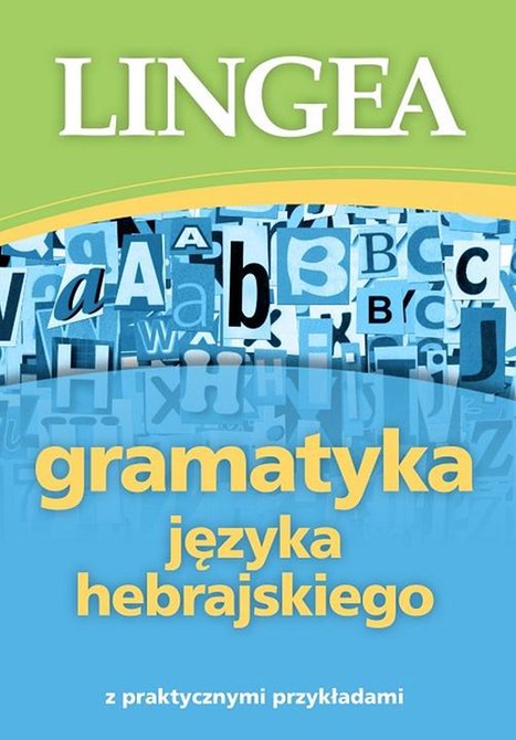ebooki: Gramatyka języka hebrajskiego z praktycznymi przykładami – ebook