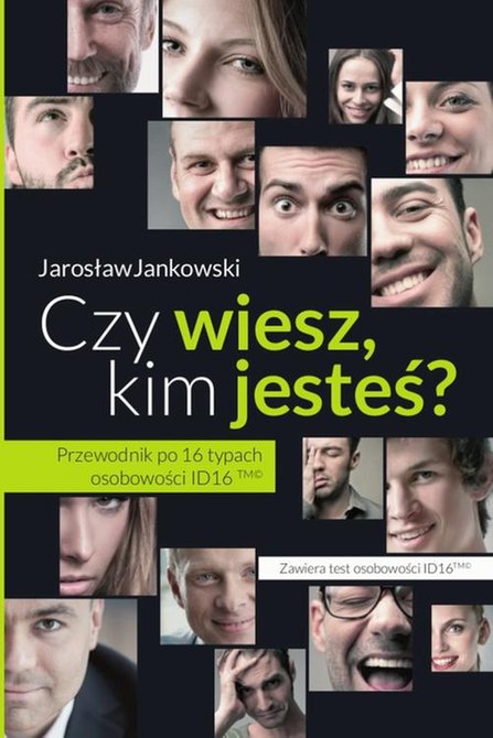 ebooki: Czy wiesz kim jesteś? Przewodnik po 16 typach osobowości ID16 &ndash; ebook