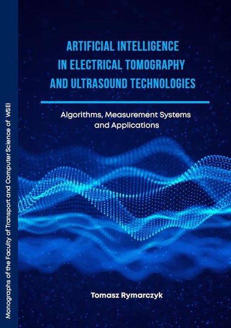 ebooki: Artificial Intelligence in Electrical Tomography and Ultrasound Technologies Algorithms, Measurement Systems and Applications &ndash; ebook