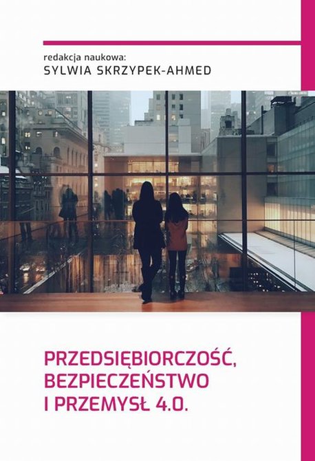 ebooki: PRZEDSIĘBIORCZOŚĆ, BEZPIECZEŃSTWO I PRZEMYSŁ 4.0 &ndash; ebook