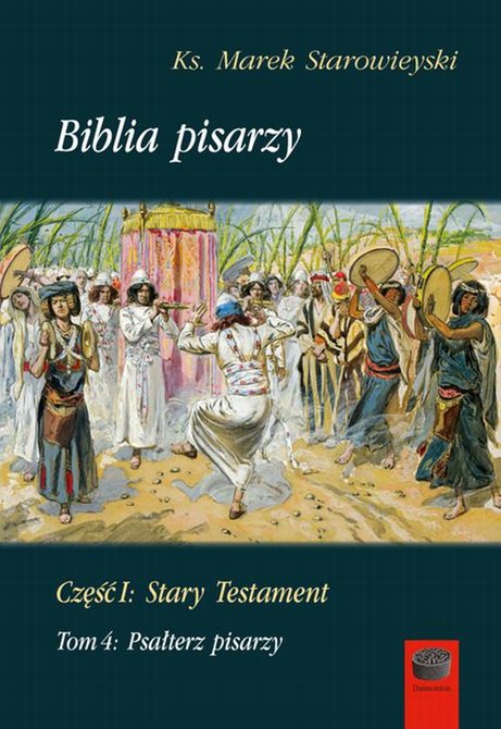 ebooki: Biblia pisarzy, cz. I: Stary Testament, t. 4: Psałterz pisarzy &ndash; ebook