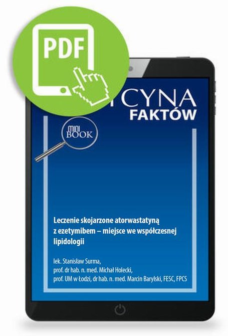 ebooki: Leczenie skojarzone atorwastatyną z ezetymibem - miejsce we wsp&oacute;łczesnej lipidologii &ndash; ebook