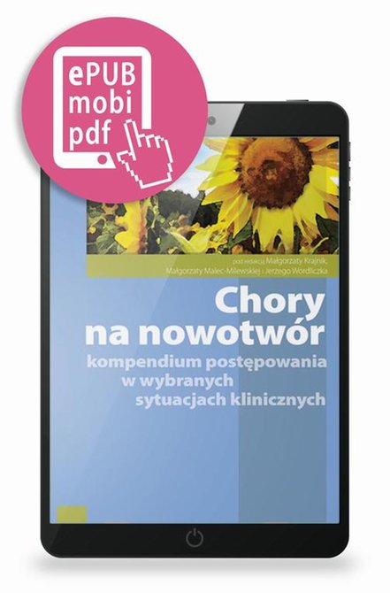 ebooki: Chory na nowotw&oacute;r: Kompendium postępowania w wybranych sytuacjach klinicznych &ndash; ebook