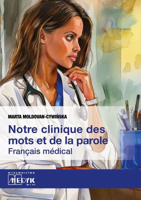 ebooki: Notre clinique des mots et da la parole: Fran&ccedil;ais m&eacute;dical &ndash; ebook