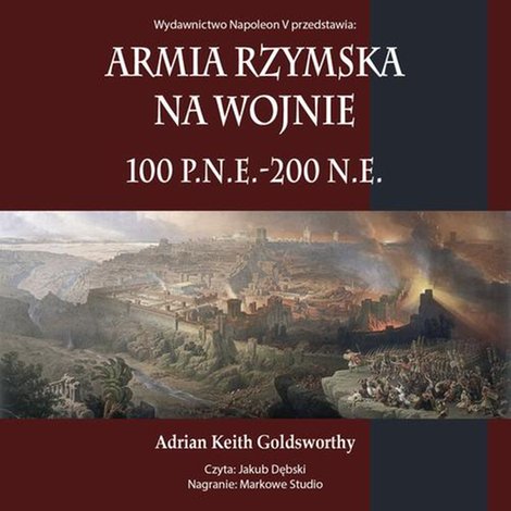 audiobooki: Armia rzymska na wojnie 100 p.n.e.-200 n.e. &ndash; audiobook