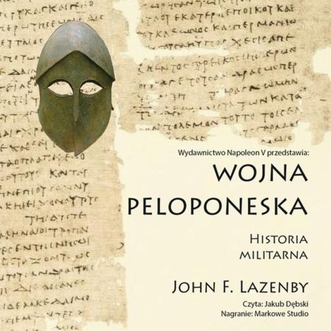 audiobooki: Wojna Peloponeska. Historia militarna &ndash; audiobook