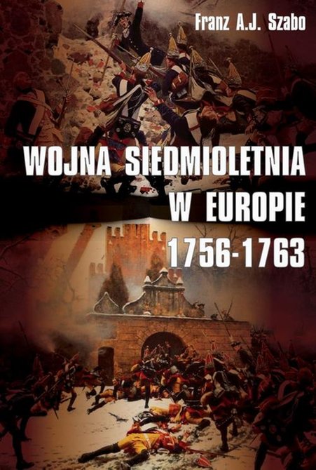 ebooki: Wojna siedmioletnia w Europie 1756-1763 &ndash; ebook