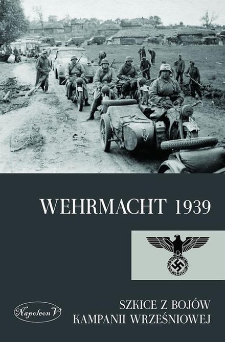 ebooki: Wehrmacht 1939: Szkice z bojów kampanii wrześniowej – ebook
