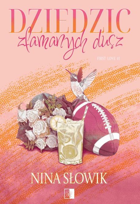 ebooki: First Love Tom 1 Dziedzic złamanych dusz &ndash; ebook