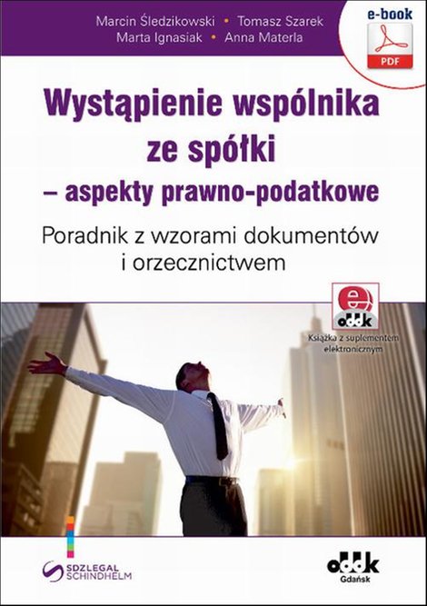 ebooki: Wystąpienie wsp&oacute;lnika ze sp&oacute;łki - aspekty prawno-podatkowe. Poradnik z wzorami dokument&oacute;w i orzecznictwem (e-book z suplementem elektronicznym) &ndash; ebook