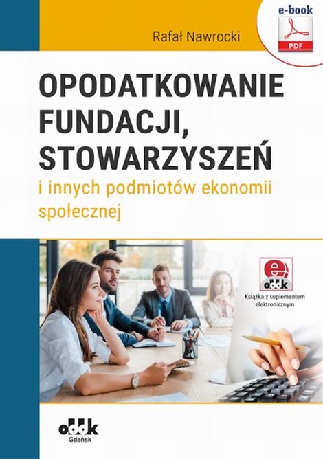ebooki: Opodatkowanie fundacji, stowarzyszeń i innych podmiot&oacute;w ekonomii społecznej (e-book z suplementem elektronicznym) eBPG1468e &ndash; ebook