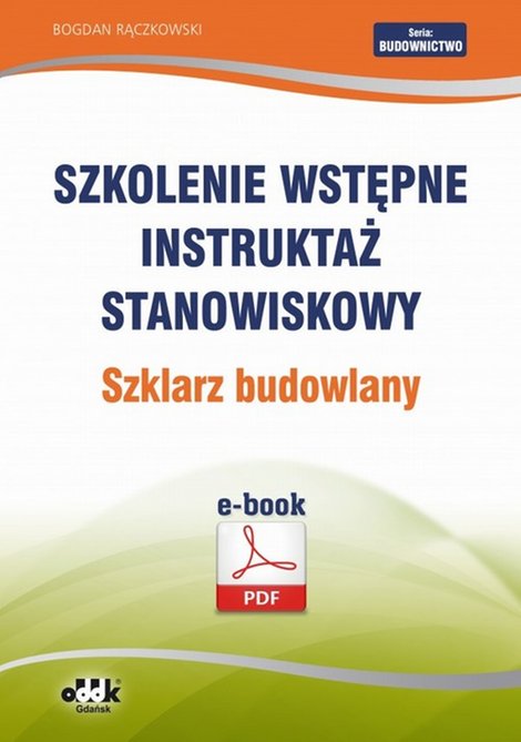 ebooki: Szkolenie wstępne Instruktaż stanowiskowy Szklarz budowlany &ndash; ebook