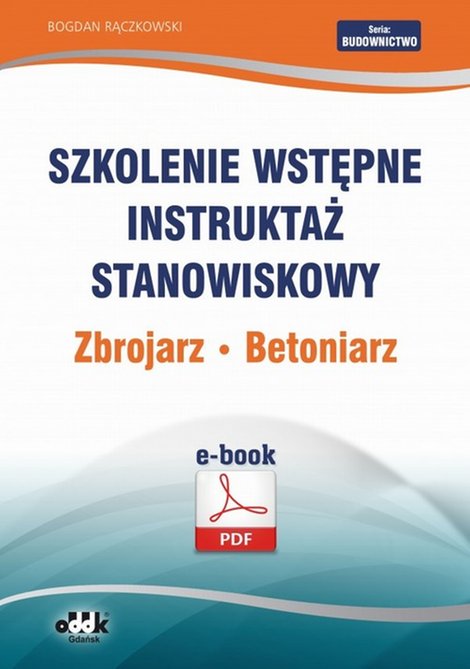 ebooki: Szkolenie wstępne Instruktaż stanowiskowy Zbrojarz. Betoniarz &ndash; ebook