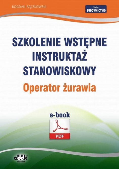 ebooki: Szkolenie wstępne Instruktaż stanowiskowy Operator żurawia &ndash; ebook