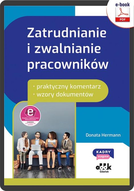 ebooki: Zatrudnianie i zwalnianie pracownik&oacute;w - praktyczny komentarz - wzory dokument&oacute;w (e-book z suplementem elektronicznym) eBPP1508e &ndash; ebook