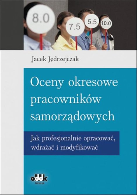 ebooki: Oceny okresowe pracownik&oacute;w samorządowych. Jak profesjonalnie opracować, wdrażać i modyfikować &ndash; ebook