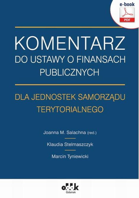 ebooki: Komentarz do ustawy o finansach publicznych dla jednostek samorządu terytorialnego (e-book) &ndash; ebook