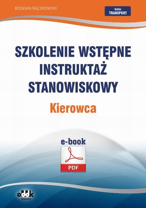 ebooki: Szkolenie wstępne Instruktaż stanowiskowy Kierowca &ndash; ebook