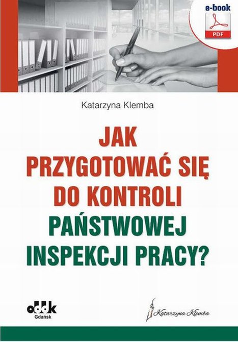ebooki: Jak przygotować się do kontroli Państwowej Inspekcji Pracy? &ndash; ebook