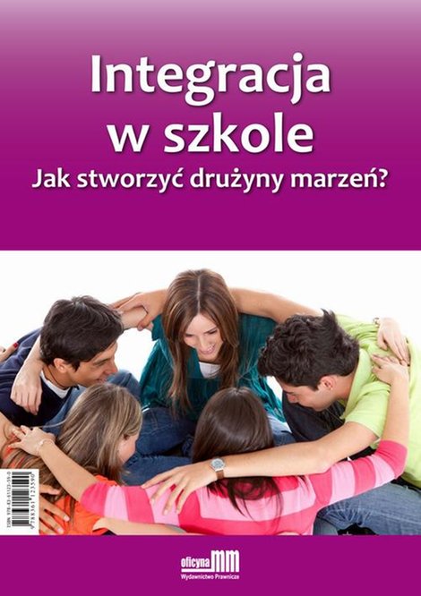 ebooki: Integracja w szkole. Jak stworzyć drużyny marzeń? &ndash; ebook