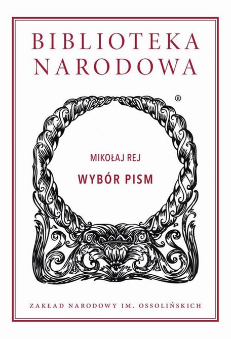ebooki: Wyb&oacute;r pism. Mikołaj Rej &ndash; ebook
