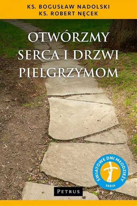 ebooki: Otw&oacute;rzmy serca i drzwi pielgrzymom Otw&oacute;rzmy serca i drzwi pielgrzymom &ndash; ebook