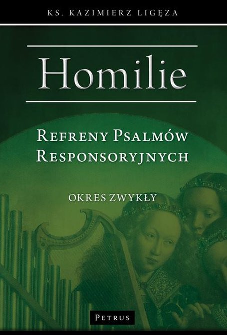 ebooki: Refreny Psalm&oacute;w Responsoryjnych. Homilie Okres zwykły. &ndash; ebook