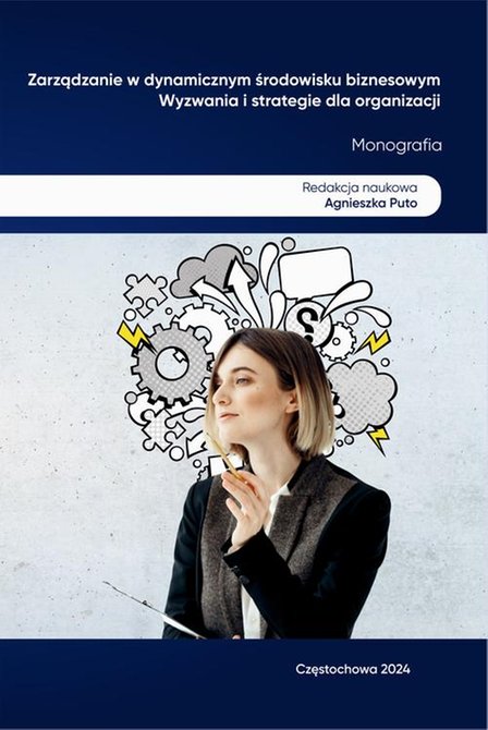 ebooki: ZARZĄDZANIE W DYNAMICZNYM ŚRODOWISKU BIZNESOWYM. WYZWANIA I STRATEGIE DLA ORGANIZACJI &ndash; ebook