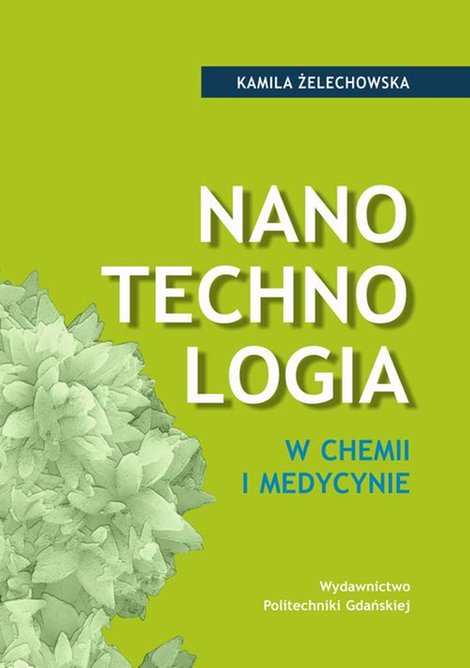 ebooki: Nanotechnologia w chemii i medycynie &ndash; ebook