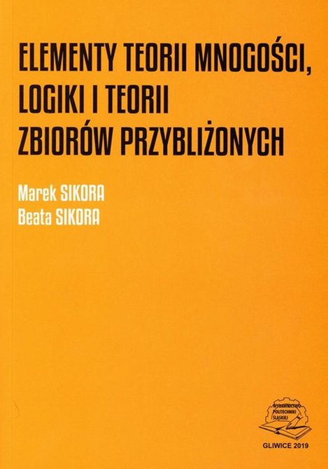 ebooki: Elementy teorii mnogości, logiki i teorii zbior&oacute;w przybliżonych. &ndash; ebook