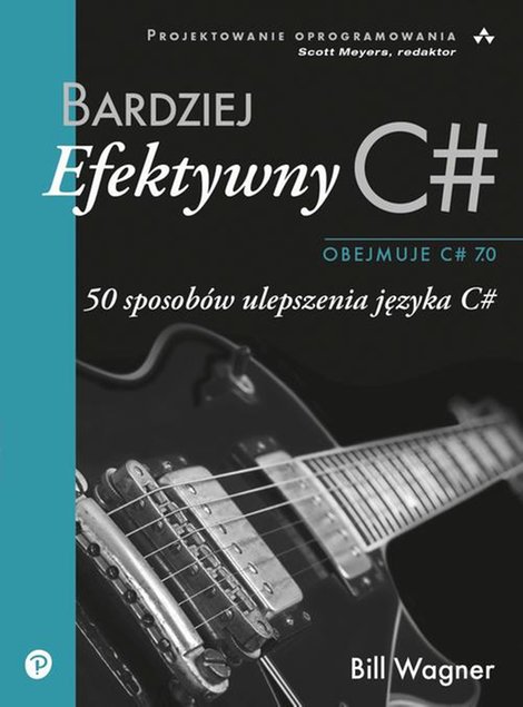 ebooki: Bardziej efektywny C# 50 sposobów ulepszenia języka C# – ebook