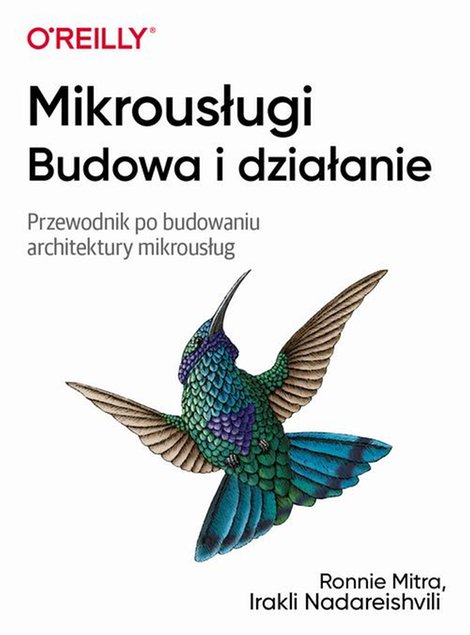 ebooki: Mikrousługi Budowa i działanie: Przewodnik po budowaniu architektury mikrousług &ndash; ebook