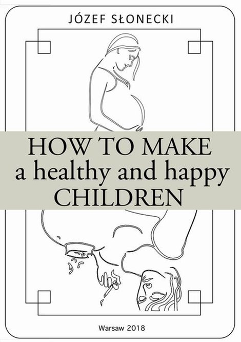 ebooki: How to make a healthy and happy children &ndash; ebook