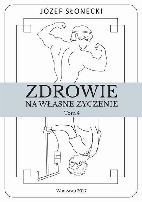 ebooki: Zdrowie na własne życzenie. Tom 4 &ndash; ebook