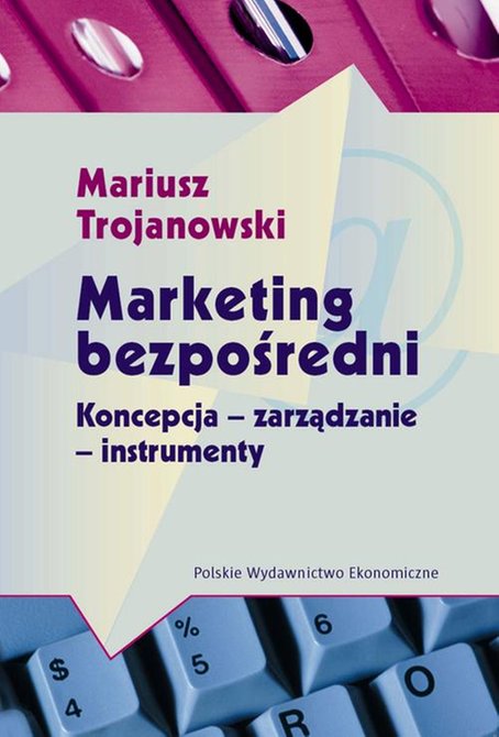 ebooki: Marketing bezpośredni: Koncepcja - zarządzanie - instrumenty &ndash; ebook