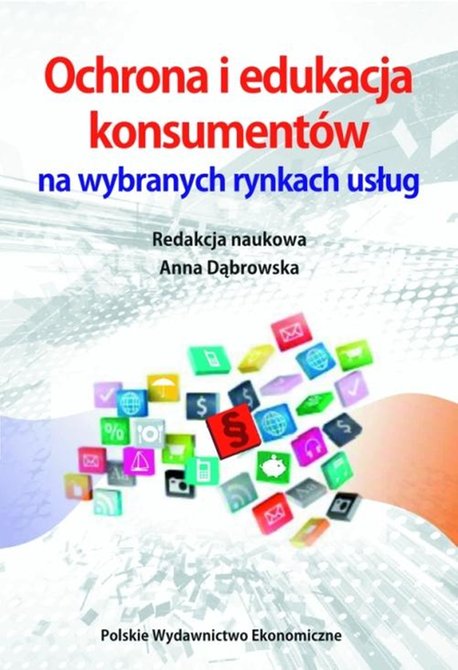 ebooki: Ochrona i edukacja konsumentów na wybranych rynkach usług – ebook
