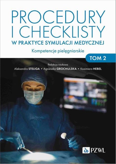 ebooki: Procedury i checklisty w praktyce symulacji medycznej: Kompetencje pielęgniarskie. Tom 2 &ndash; ebook