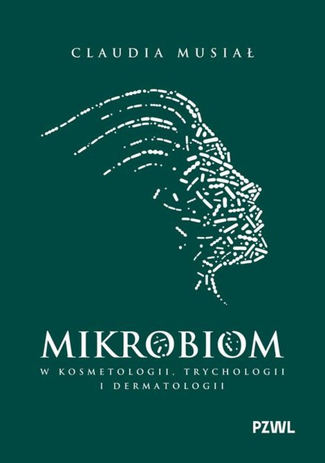 ebooki: Mikrobiom w kosmetologii, trychologii i dermatologii &ndash; ebook