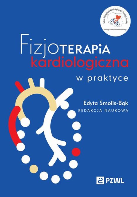 ebooki: Fizjoterapia kardiologiczna w praktyce &ndash; ebook