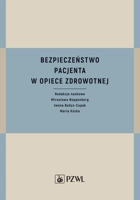 ebooki: Bezpieczeństwo pacjenta w opiece zdrowotnej &ndash; ebook