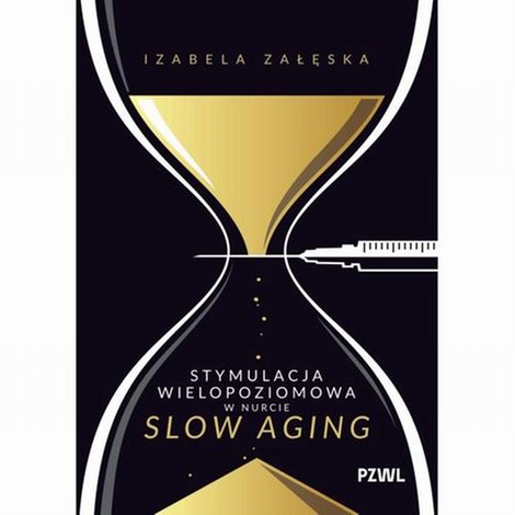 ebooki: Stymulacja wielopoziomowa w nurcie slow aging &ndash; ebook