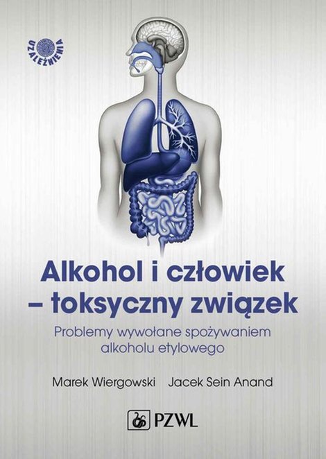 ebooki: Alkohol i człowiek - toksyczny związek &ndash; ebook