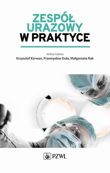 ebooki: Zesp&oacute;ł urazowy w praktyce &ndash; ebook