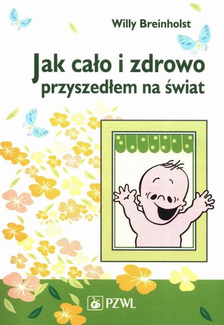 ebooki: Jak cało i zdrowo przyszedłem na świat &ndash; ebook