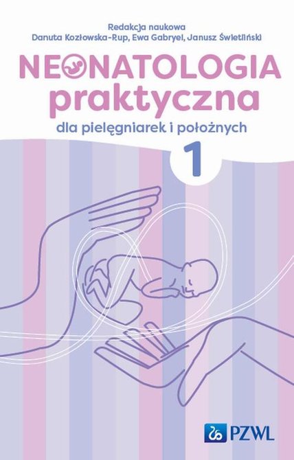 ebooki: Neonatologia praktyczna dla pielęgniarek i położnych Tom 1 &ndash; ebook